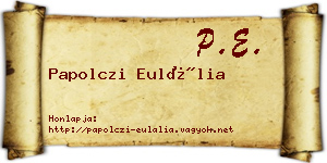 Papolczi Eulália névjegykártya